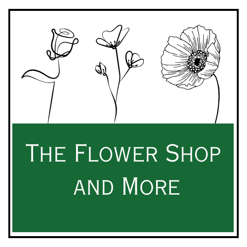 The Flower Shop and More